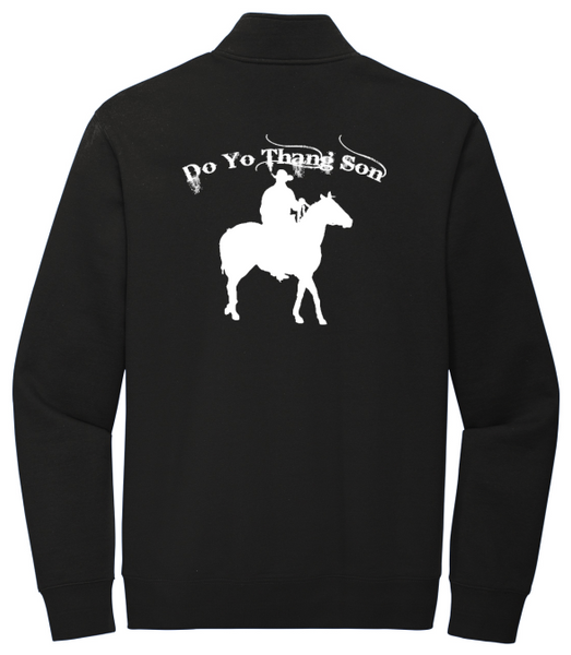 Bundy Ranch~ Do Yo Thang Son 1/4 Zip Sweater