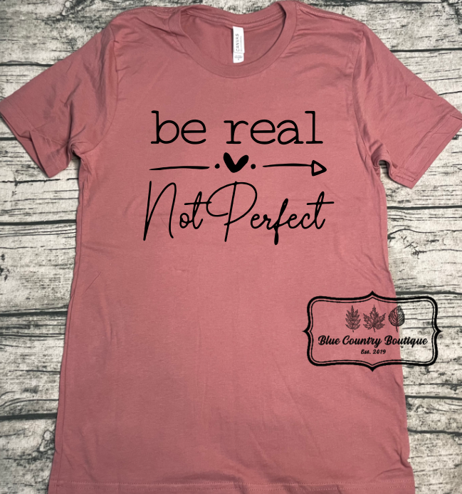 Real, Not Perfect Crewneck T Shirt