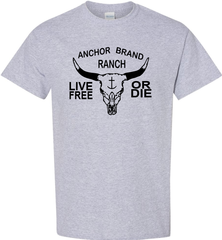 Anchor Brand Ranch Live Free Or Die Shirt
