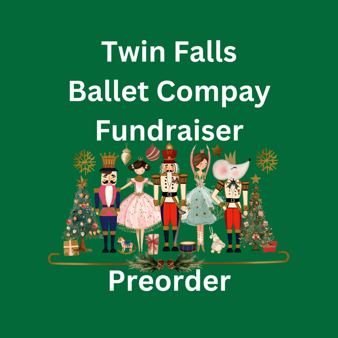 Twin Falls Ballet Company Fundraiser-Nutcracker