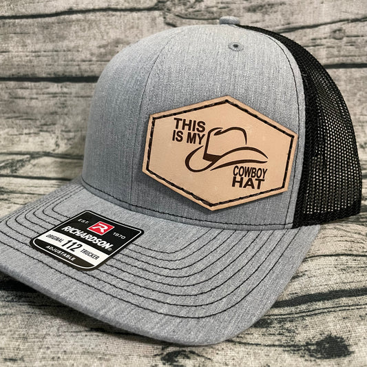 This Is My Cowboy Hat Leather Patch Hat