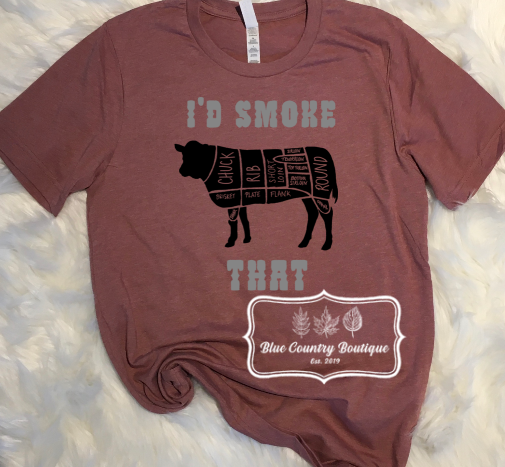 I'd Smoke That