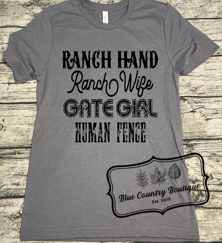 Ranch Hand Ranch Wife Gate Girl Human Fence Shirt