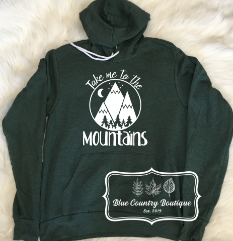 Take Me To The Mountains Hoodie