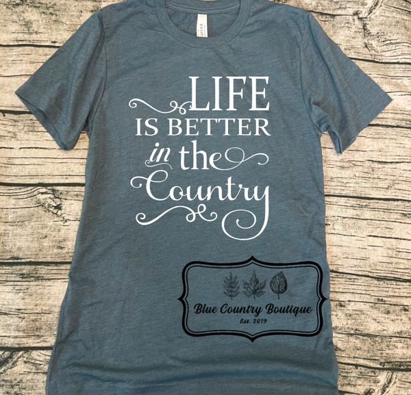 Life Is Better In The Country